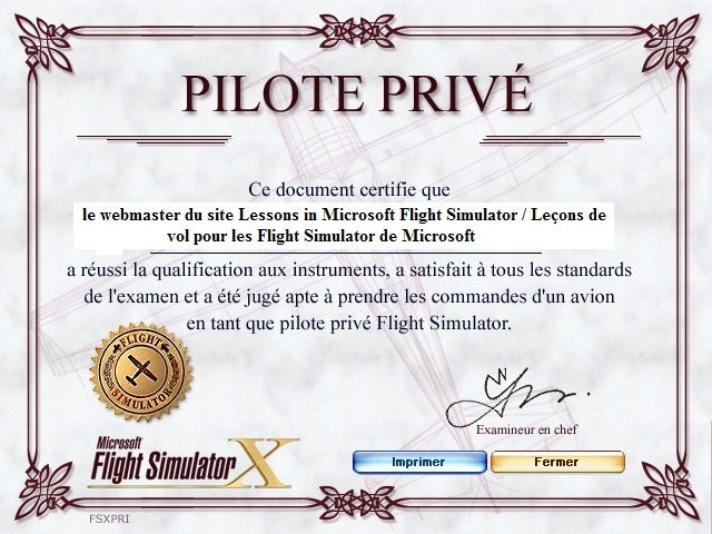 brevet de pilote priv FSX au nom du webmaster du site Flight Lessons In Microsoft Flight Simulator / Leçons de vol pour les Flight Simulator de Microsoft